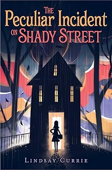 The Peculiar Incident on Shady Street